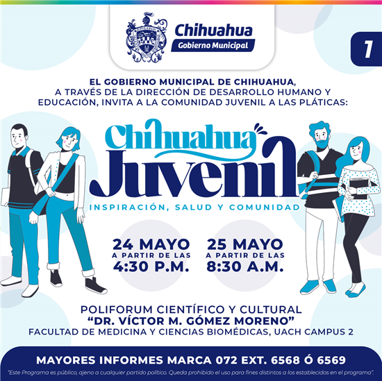 INVITA MUNICIPIO A PARTICIPAR EN LA JORNADA CHIHUAHUA JUVENIL ESTE VIERNES 24 Y SÁBADO 25 DE MAYO