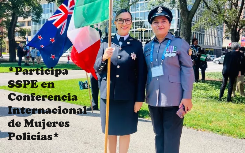 *PARTICIPA SSPE EN CONFERENCIA INTERNACIONAL DE MUJERES POLICÍAS*