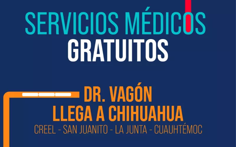 OTORGARÁ “DR. VAGÓN, EL TREN DE LA SALUD” HASTA 500 CONSULTAS GRATUITAS DIARIAS A LOS CHIHUAHUENSES