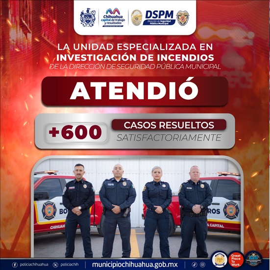 ATENDIÓ UNIDAD ESPECIALIZADA EN INVESTIGACIÓN DE INCENDIOS DEL MUNICIPIO 600 ESCENAS