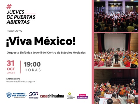 INVITA CASA CHIHUAHUA A DISFRUTAR EL CONCIERTO “VIVA MÉXICO”