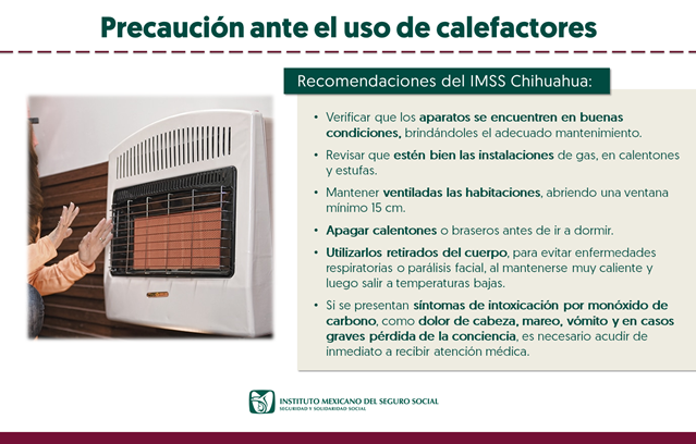 INFORMA IMSS CHIHUAHUA SOBRE EL USO DE CALENTONES EN TEMPORADA INVERNAL