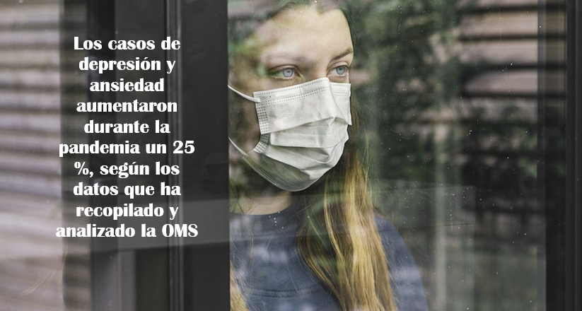 LA DEPRESIÓN Y LA ANSIEDAD; LOS SALDOS DE LA PANDEMIA
