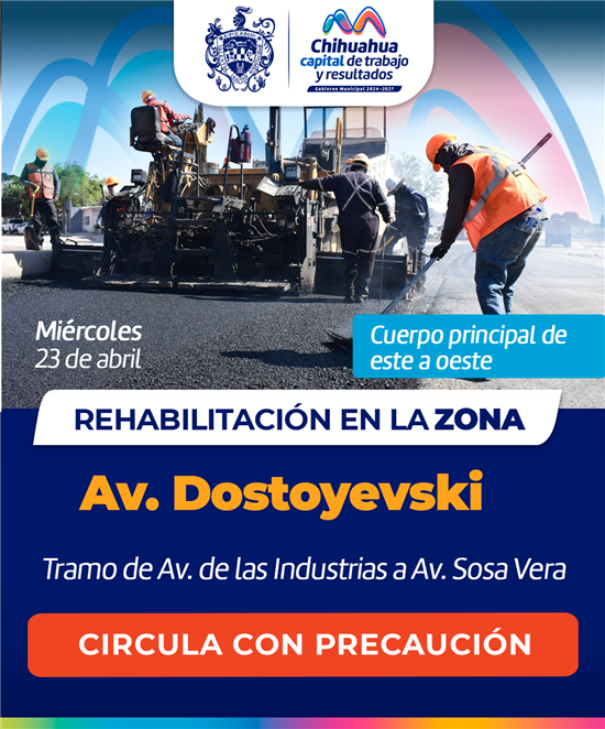 ALERTA VIAL, INICIA MUNICIPIO RECARPETEO EN LA AVENIDA DOSTOYEVSKI