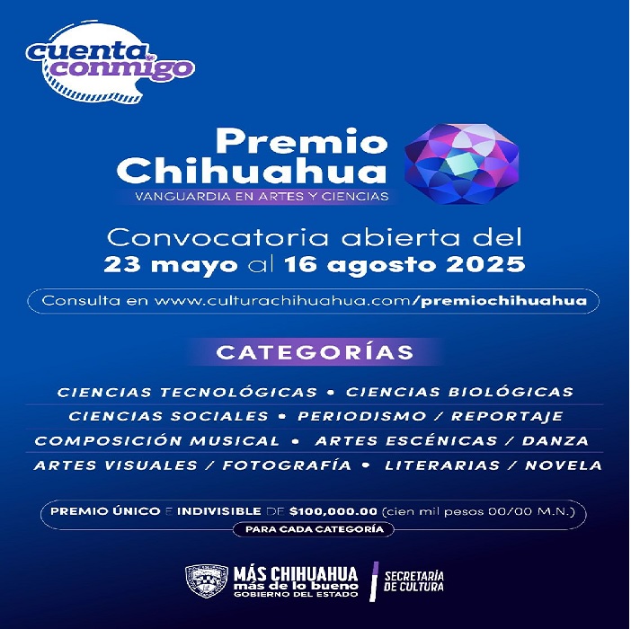INVITA SECRETARÍA DE CULTURA A PARTICIPAR EN EL PREMIO CHIHUAHUA, VANGUARDIA EN ARTES Y CIENCIAS 2025
