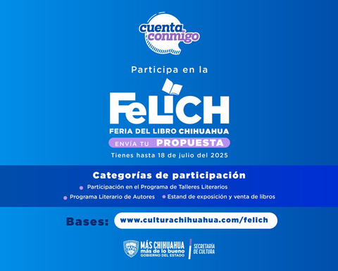 INVITA SECRETARÍA DE CULTURA A AUTORES Y EDITORIALES A PARTICIPAR EN LA FERIA DEL LIBRO CHIHUAHUA 2025