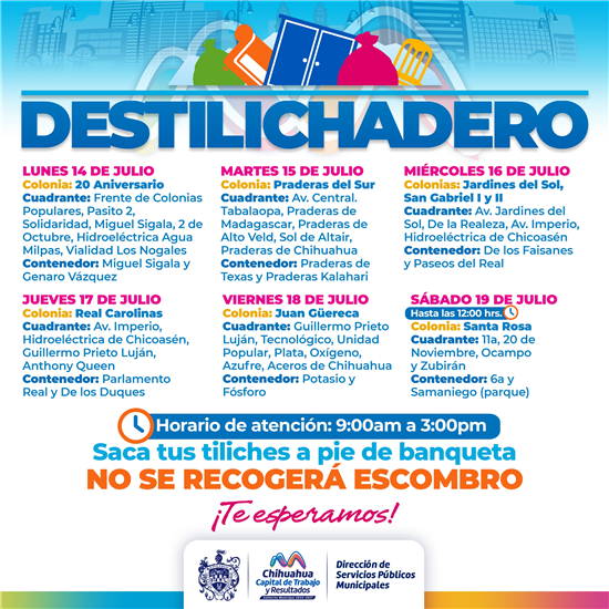 ESTARÁDESTILICHADERO EN 7 COLONIAS DEL 14 AL 19 DE JULIO