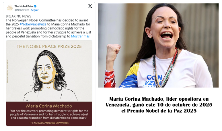 LA LÍDER OPOSITORA VENEZOLANA MARÍA CORINA MACHADO, PREMIO NOBEL DE LA PAZ 2025