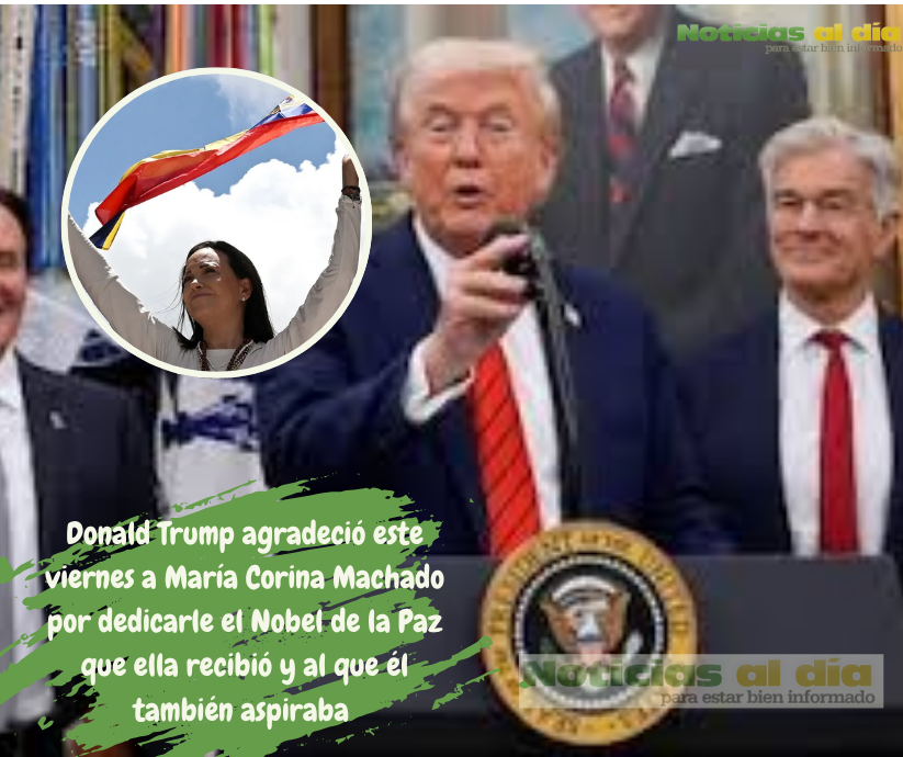 DONALD TRUMP AGRADECIÓ A MARÍA CORINA MACHADO POR DEDICARLE EL NOBEL DE LA PAZ QUE ELLA RECIBIÓ Y AL QUE ÉL TAMBIÉN ASPIRABA