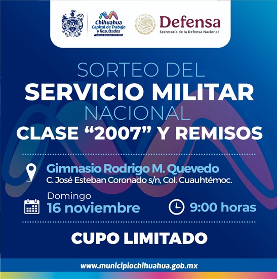 ANUNCIA GOBIERNO MUNICIPAL FECHA DEL SORTEO DEL SERVICIO MILITAR NACIONAL PARA CLASE 2007 Y REMISOS