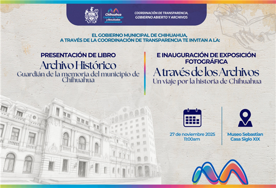 PRESENTARÁ MUNICIPIO LIBRO QUE RECOPILA ARCHIVOS E INFORMACIÓN DE LA HISTORIA DE LA CIUDAD
