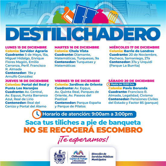 ESTARÁ PROGRAMA DESTILICHADERO EN SIETE COLONIAS DEL 15 AL 20 DE DICIEMBRE