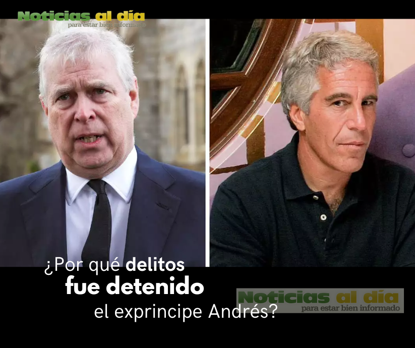 ¿POR QUÉ DELITOS FUE DETENIDO EL EXPRINCIPE ANDRÉS?
