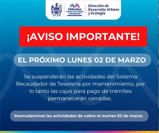 SUSPENSIÓN TEMPORAL DEL SISTEMA RECAUDADOR EL LUNES 2 DE MARZO: MUNICIPIO