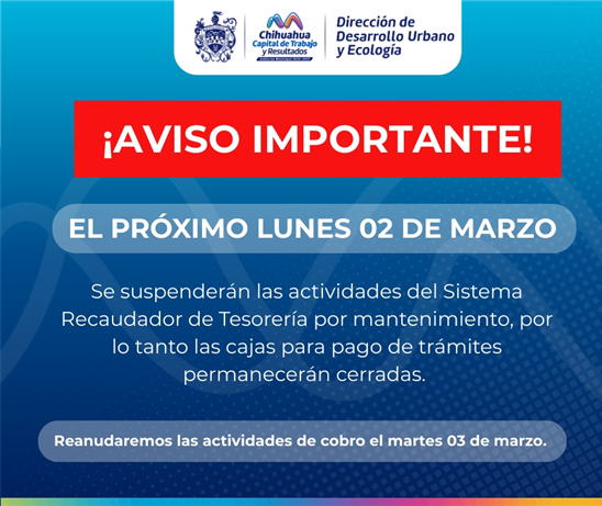 SUSPENSIÓN TEMPORAL DEL SISTEMA RECAUDADOR EL LUNES 2 DE MARZO: MUNICIPIO