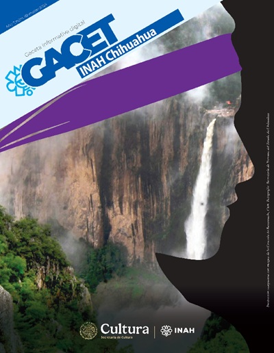REVISTA DIGITAL GACETINAH 69 / CENTRO INAH CHIHUAHUA