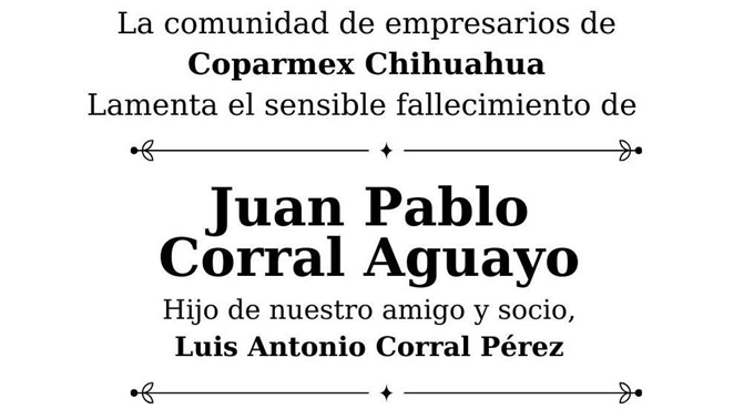 FALLECE HIJO DEL EMPRESARIO MANZANERO LUIS ANTONIO CORRAL PÉREZ