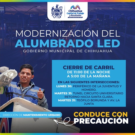 EMITE MUNICIPIO ALERTA VIAL POR MODERNIZACIÓN DE ALUMBRADO EN TRES ZONAS DE LA CIUDAD