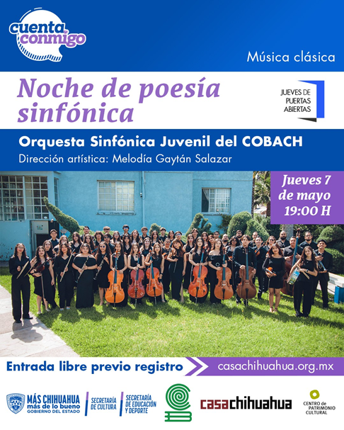 INVITA CASA CHIHUAHUA ESTE “JUEVES DE PUERTAS ABIERTAS” AL CONCIERTO “NOCHE DE POESÍA SINFÓNICA”