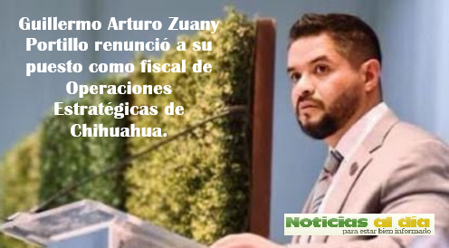 AUTORIDADES DE CHIHUAHUA CONFIRMARON LA RENUNCIA DEL FISCAL DE OPERACIONES ESTRATÉGICAS