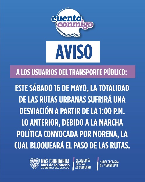 ANUNCIA TRANSPORTE MODIFICACIONES EN RUTAS ALIMENTADORAS DEBIDO A MARCHA CONVOCADA POR MORENA