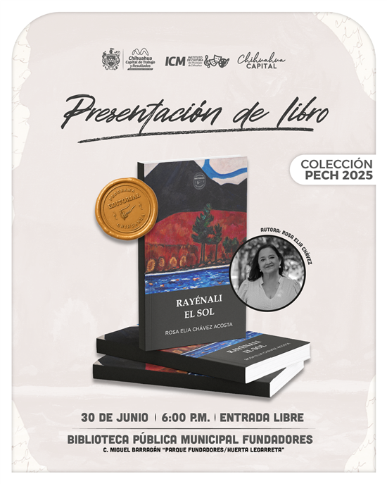 INVITA GOBIERNO MUNICIPAL A LA PRESENTACIÓN DEL LIBRO “RAYÉNALI EL SOL”, DE LA COLECCIÓN PECH 2025