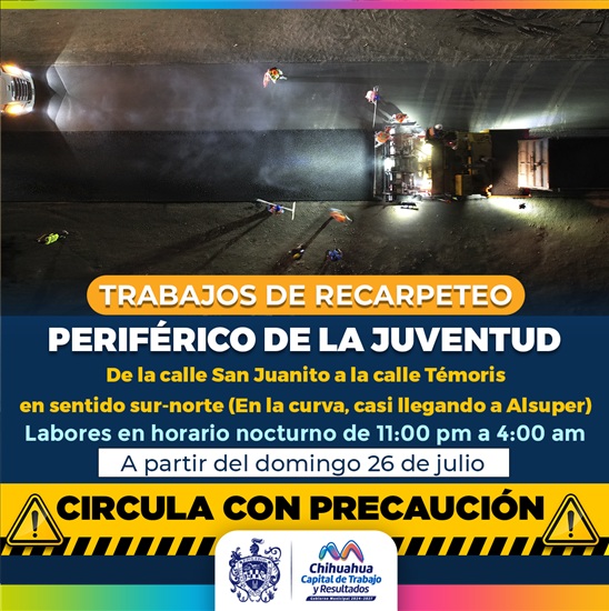 ¡TOMA PRECAUCIONES! CONTINUARÁN TRABAJOS DE RECARPETEO EN TRAMO DEL PERIFÉRICO DE LA JUVENTUD