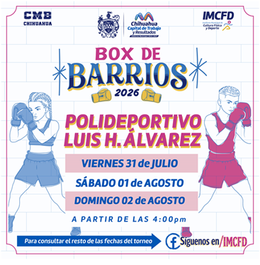 INVITA MUNICIPIO AL BOX DE BARRIOS ESTE FIN DE SEMANA EN EL POLIDEPORTIVO LUIS H. ÁLVAREZ