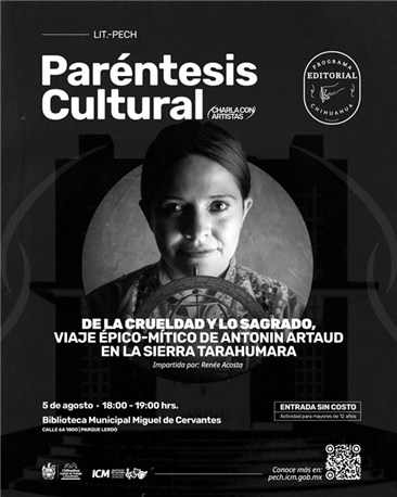 INVITA GOBIERNO MUNICIPAL A LA CHARLA DE LA CRUELDAD Y LO SAGRADO DENTRO DEL PROGRAMA PARÉNTESIS CULTURAL