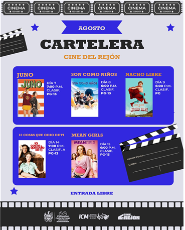 PRESENTA GOBIERNO MUNICIPAL LA CARTELERA DE AGOSTO DEL CINE DEL REJÓN