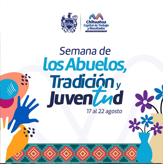 EN EL MES DE LA JUVENTUD, ABUELOS Y PUEBLOS ORIGINARIOS, INVITA GOBIERNO MUNICIPAL A SER PARTE DE LOS EVENTOS Y ACTIVIDADES