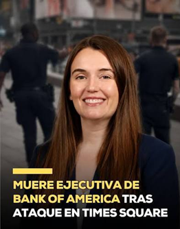 LA VICEPRESIDENTA DE BANK OF AMERICA, FUE LA VÍCTIMA DEL APUÑALAMIENTO 