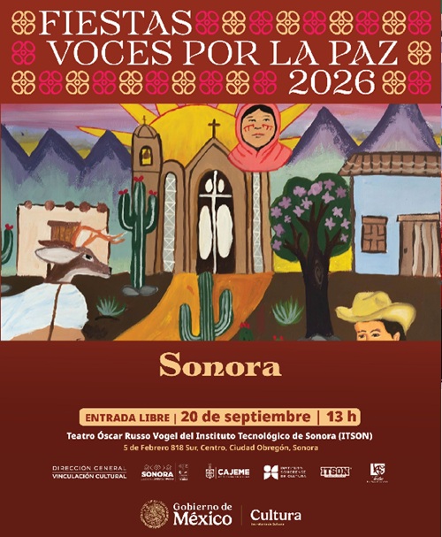FIESTAS VOCES POR LA PAZ SONORA 2026, UN ENCUENTRO ARTÍSTICO DE SABERES Y PATRIMONIO CULTURAL