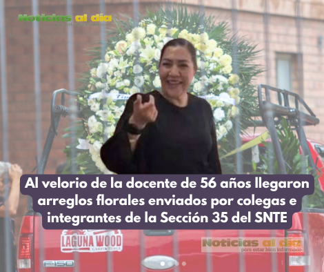 FAMILIARES Y AMIGOS DESPIDIERON NERY EDITH NEVÁREZ GONZÁLEZ, SUBDIRECTORA QUE MURIÓ EN ATAQUE DE SECUNDARIA DE TORREÓN, COAHUILA.