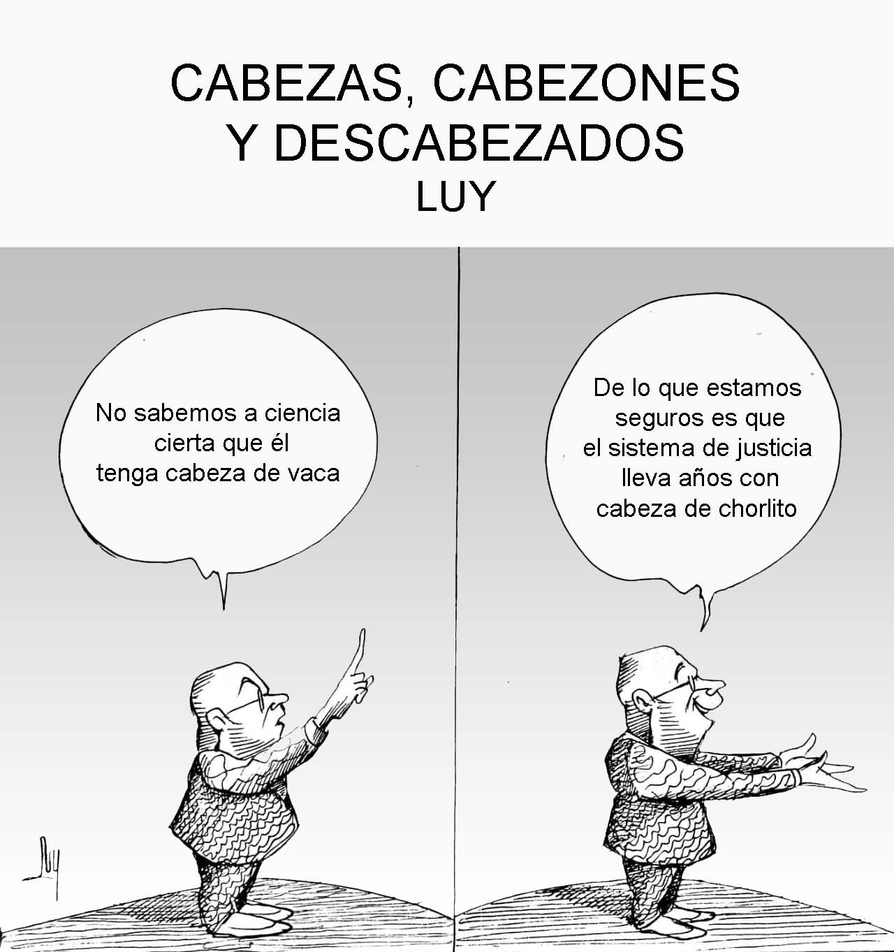 CABEZAS, CABEZONES Y DESCABEZADOS-LUY