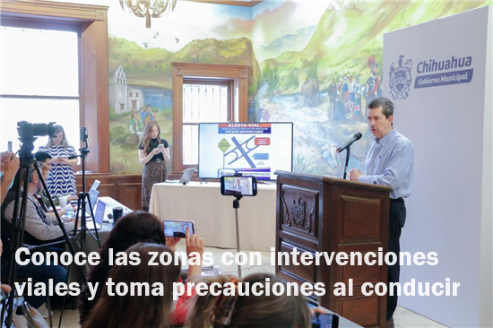 CONOCE LAS ZONAS CON INTERVENCIONES VIALES Y TOMA PRECAUCIONES AL CONDUCIR