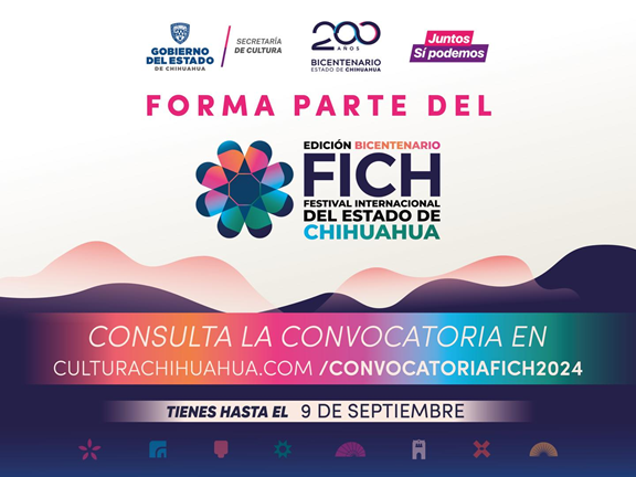 INVITA CULTURA AL TALENTO ARTÍSTICO Y CULTURAL FORMAR PARTE DEL FICH 2024 EDICIÓN BICENTENARIO