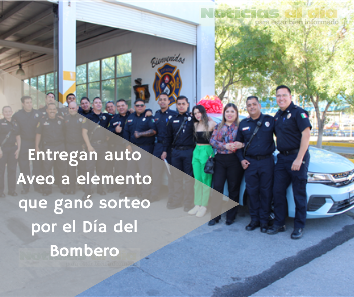 ENTREGAN AUTO AVEO A ELEMENTO QUE GANÓ SORTEO POR EL DÍA DEL BOMBERO