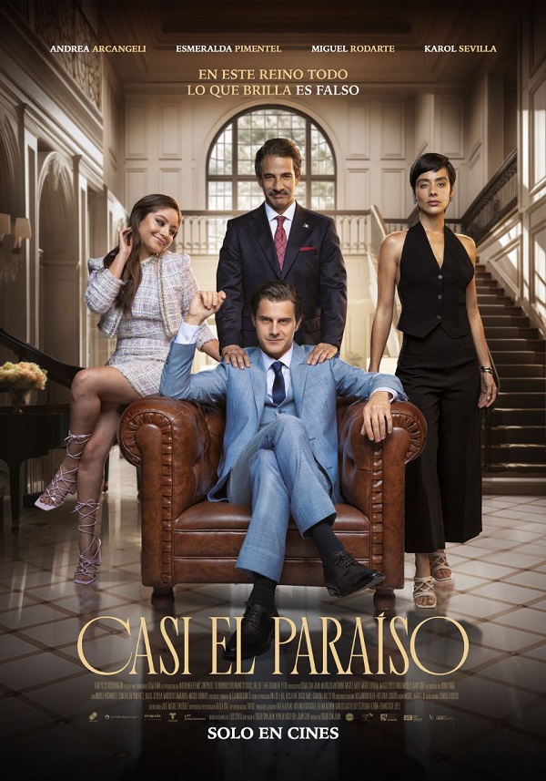 ¡“CASI EL PARAÍSO” LA PELÍCULA QUE NO TE PUEDES PERDER!