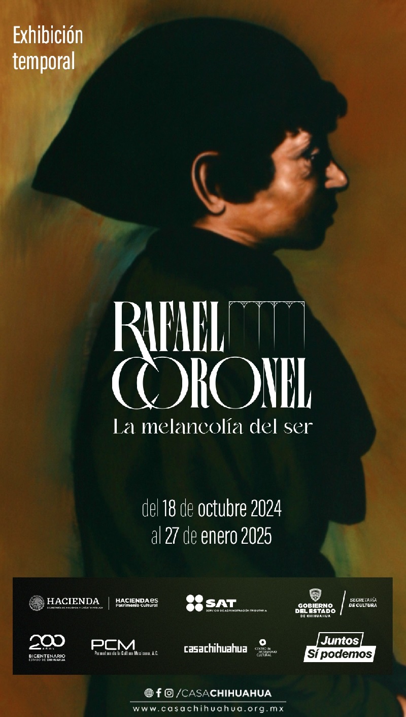 INVITAN A CHIHUAHUENSE A DISFRUTAR DE LA EXPOSICIÓN “LA MELANCOLÍA DEL SER” DE RAFAEL CORONEL