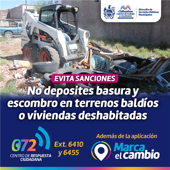 ¡EVITA SANCIONES! EXHORTA MUNICIPIO A EVITAR TIRAR BASURA O ESCOMBRO EN VIVIENDAS ABANDONADAS Y TERRENOS BALDÍOS