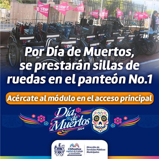 PRESTARÁ MUNICIPIO SILLAS DE RUEDAS EN PANTEÓN MUNICIPAL 1 POR DÍA DE MUERTOS