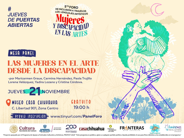 INVITA CASA CHIHUAHUA A LA MESA PANEL “LAS MUJERES EN EL ARTE DESDE LA DISCAPACIDAD”