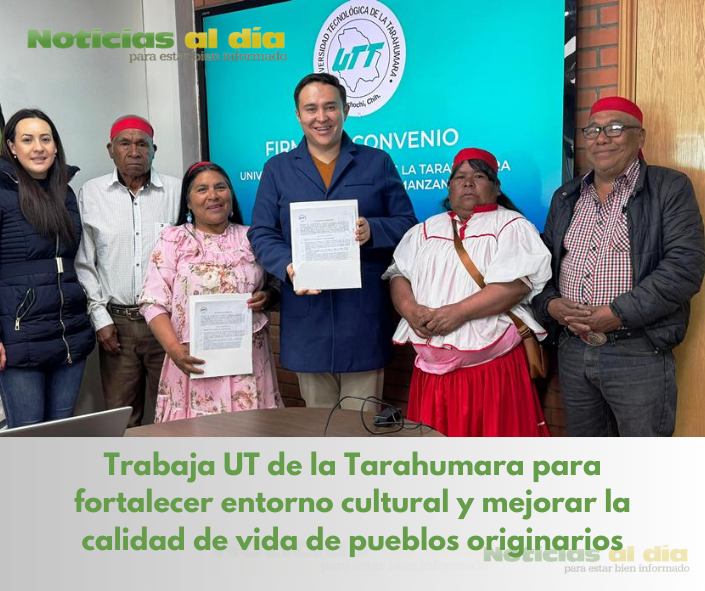 TRABAJA UT DE LA TARAHUMARA PARA FORTALECER ENTORNO CULTURAL Y MEJORAR LA CALIDAD DE VIDA DE PUEBLOS ORIGINARIOS
