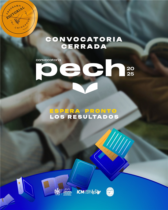 CIERRAN CONVOCATORIAS DEL PROGRAMA EDITORIAL CHIHUAHUA DEL GOBIERNO MUNICIPAL