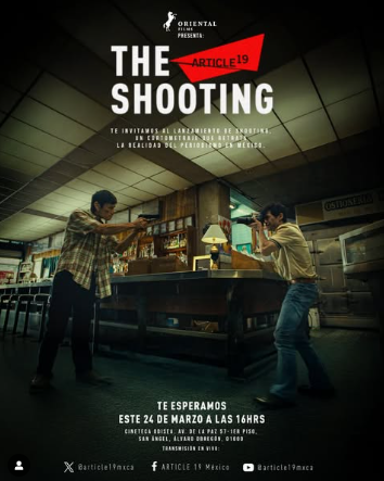 ‘THE SHOOTING’, UN CORTOMETRAJE QUE DENUNCIA LA VIOLENCIA CONTRA LA PRENSA EN MÉXICO