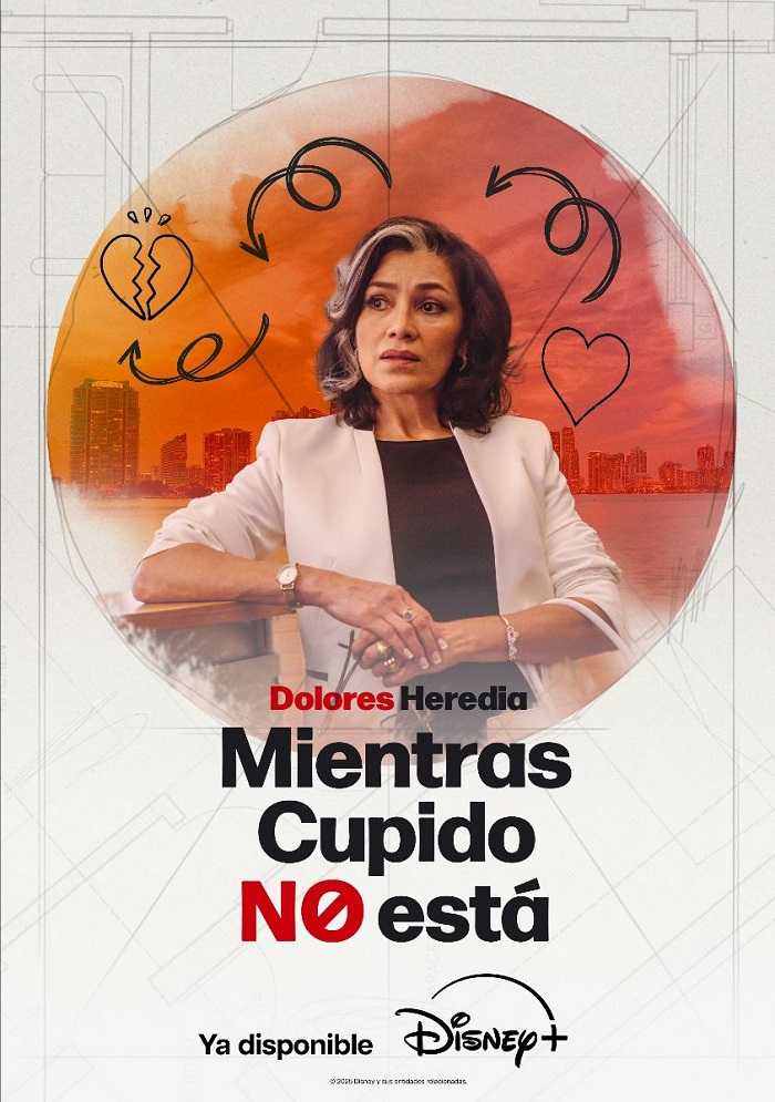 DOLORES HEREDIA PROTAGONIZA “MIENTRAS CUPIDO NO ESTÁ” LA NUEVA COMEDIA ORIGINAL DE DISNEY+