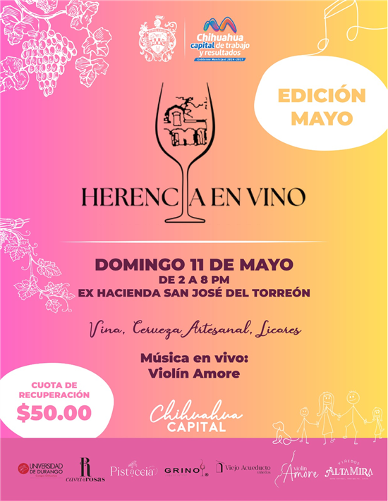 INVITA MUNICIPIO A “HERENCIA EN VINO” PARA CELEBRAR EL SABOR, TRADICIÓN Y ENTRETENIMIENTO