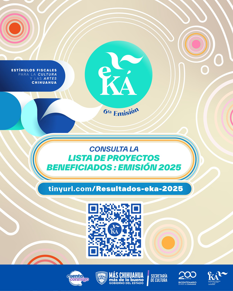 DA A CONOCER CULTURA RESULTADOS DE LA CONVOCATORIA DE ESTÍMULO FISCAL PARA LA CULTURA Y LAS ARTES “EKÁ” 2025