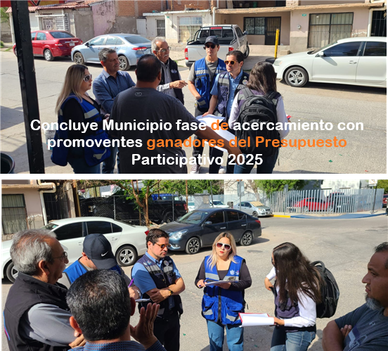 CONCLUYE MUNICIPIO FASE DE ACERCAMIENTO CON PROMOVENTES GANADORES DEL PRESUPUESTO PARTICIPATIVO 2025
